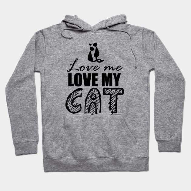 Love me Love my Cat Hoodie by cecatto1994